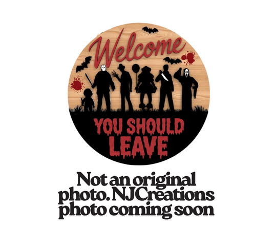 Welcome You Should Leave