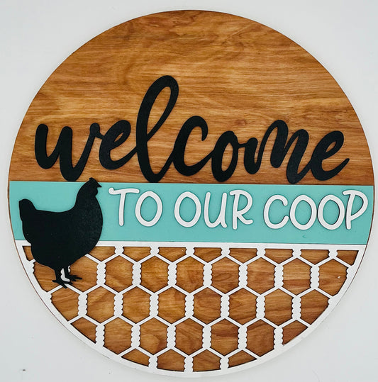 Wooden sign with 'welcome to our coop' text and chicken silhouette on a white background